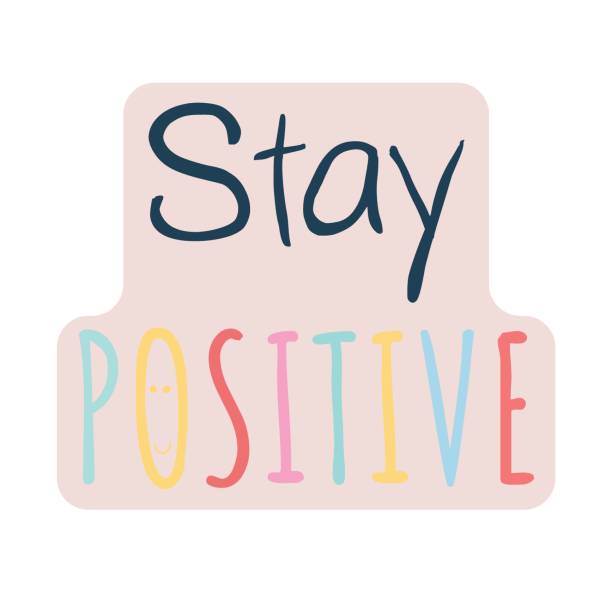 Stay Positive